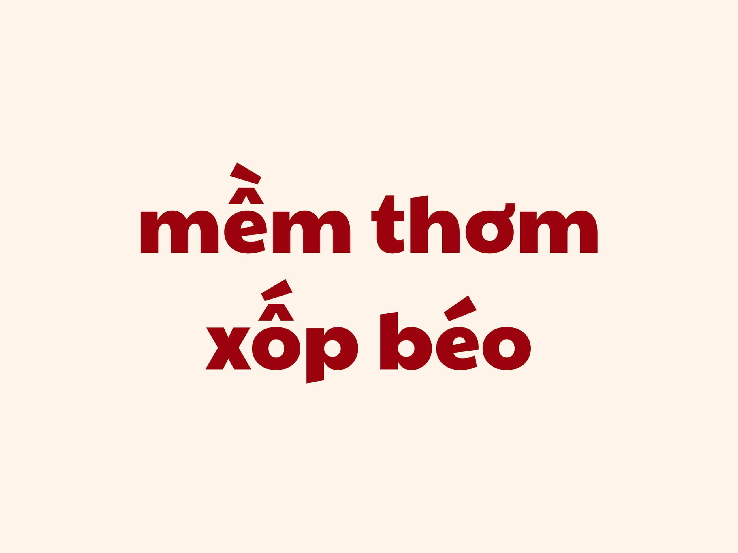 mềm thơm xốp béo